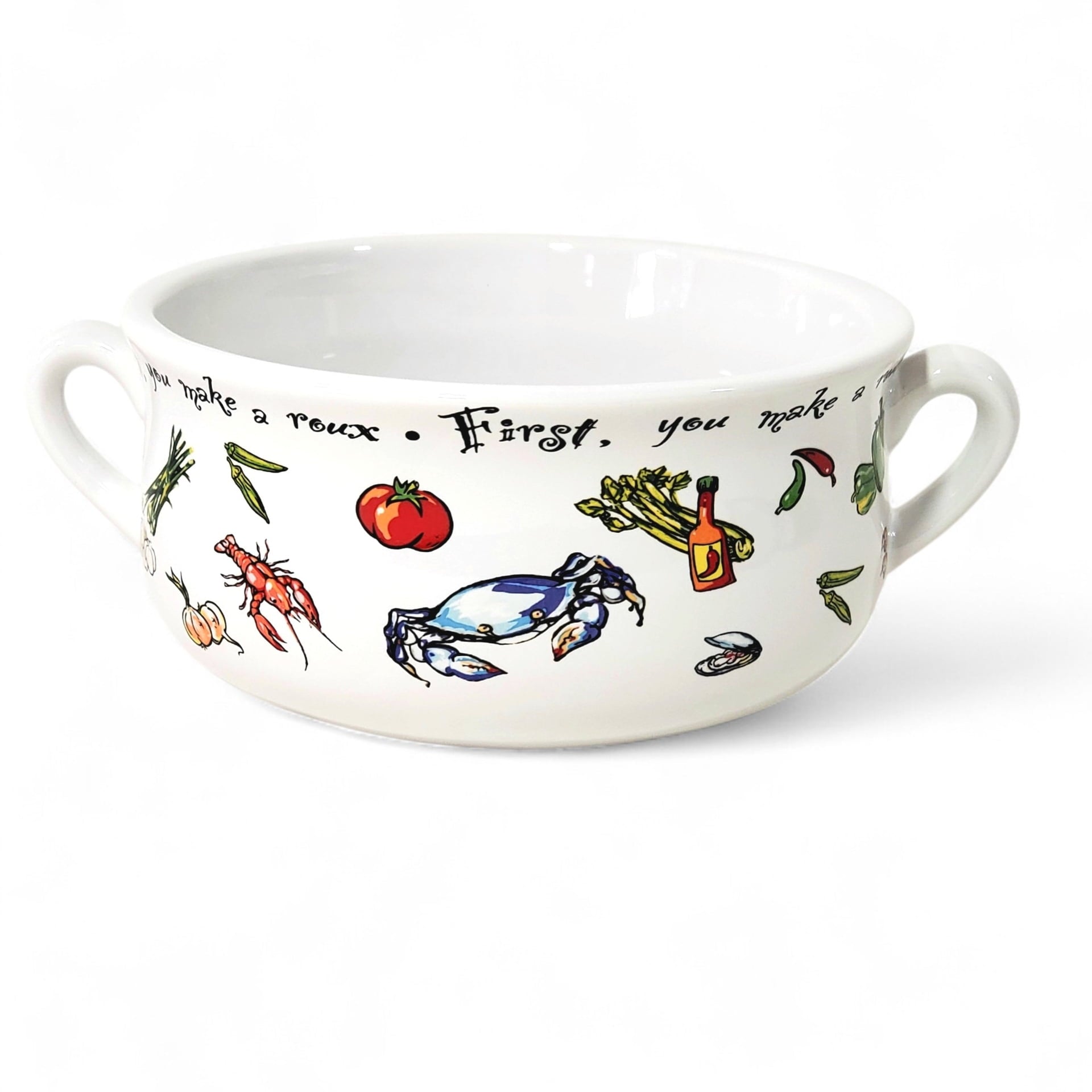 Bowl w/Handles "First You Make a Roux"