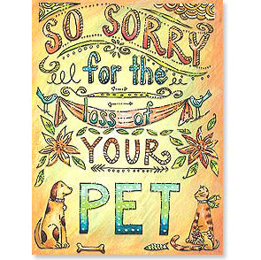 Pet Sympathy Card: "So sorry for the loss of your pet"