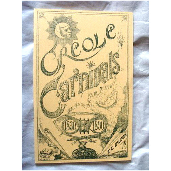 Creole Carnivals: 1830-1890
