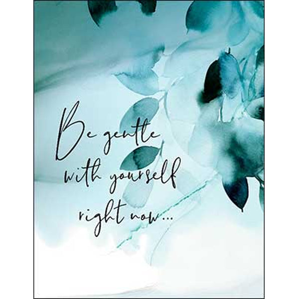 Serious Illness Card "Be gentle with yourself...