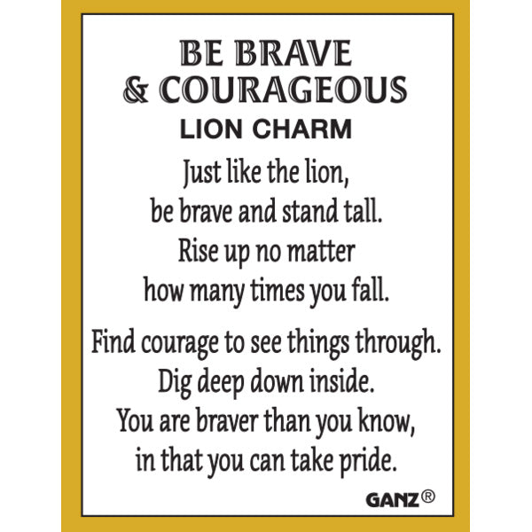 Be Brave &  Courageous - Lion Charms