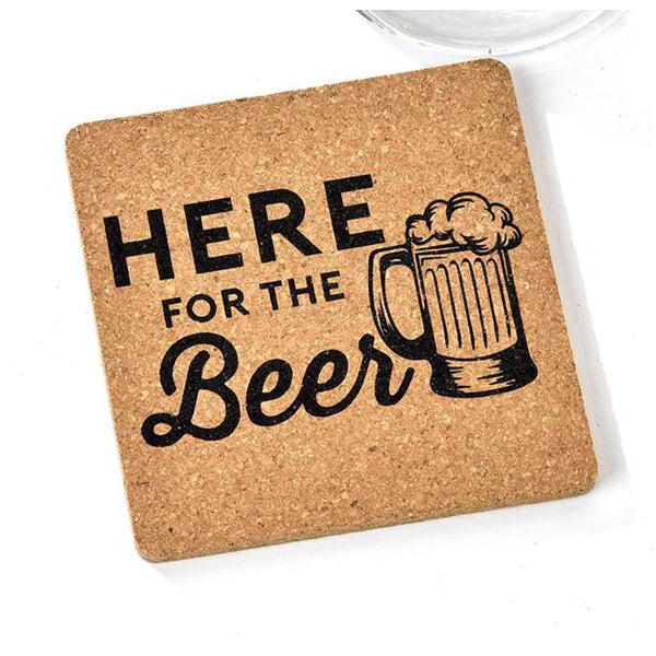 Cork Coaster Here for the Beer